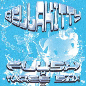 Bellakitty (Explicit)