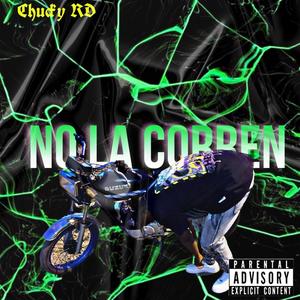 No la corren (spanish drill) [Explicit]