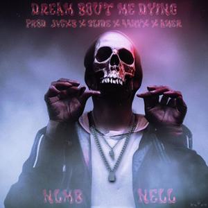 DREAM BOUT ME DYING (feat. JVCXB, AMER, SLIDE & 44NYX) (Explicit)