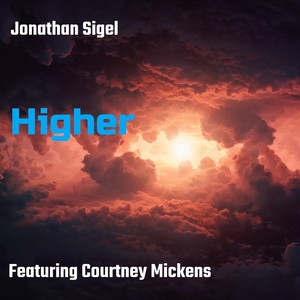 Higher(feat. Courtney Mickens)