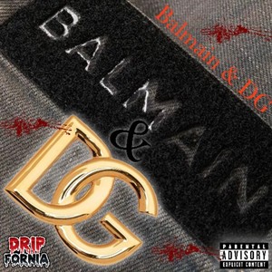 Balmain & DG (Explicit)