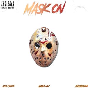 Marvel Inc - Mask On (feat. Bravo Loui, Gold Franko, Cold Flamez & DASHXDIGITAL) (Explicit)