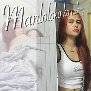 Manloloko ka nalang (feat. Kim sy, Fetty & Khate)