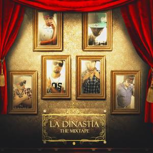 La Dinastia The Mixtape (Explicit)