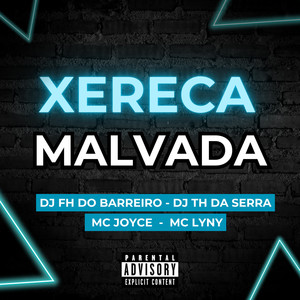 Xereca Malvada (Explicit)
