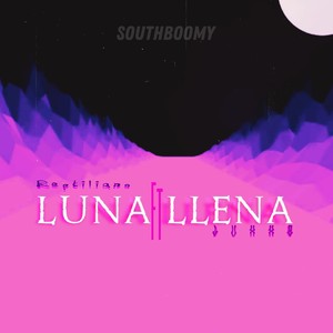 Luna Llena (Explicit)