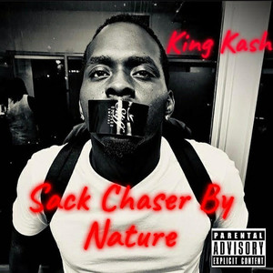 Sack Chaser by Nature (Explicit)