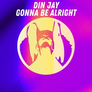 Gonna Be Alright (Original Mix)