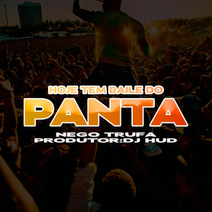 Hoje Tem Baile Do Panta (Explicit)