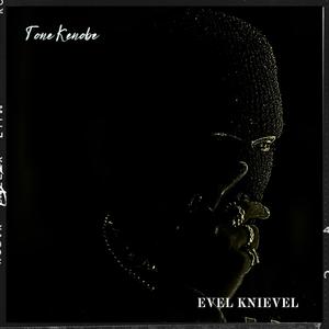 Evel Knievel (Explicit)