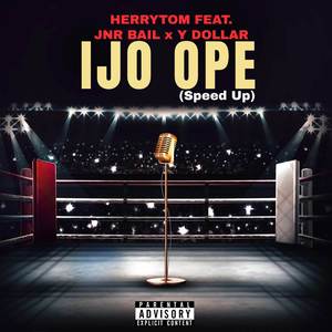 Ijo Ope (Speed Up) [Explicit]