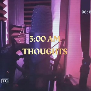 3:00 AM Thoughts (Explicit)