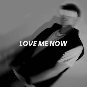 Love Me Now (Acoustic)