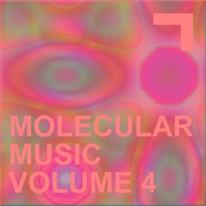 Molecular Music Volume 4