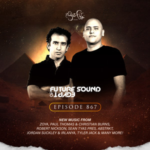 FSOE 867 - Future Sound Of Egypt Episode 867