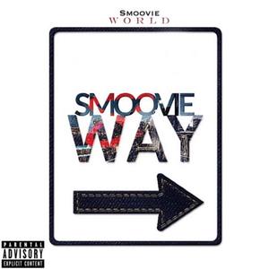 Smoovie Way (Explicit)