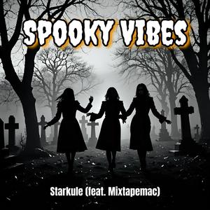 Spooky Vibes (feat. Mixtapemac)