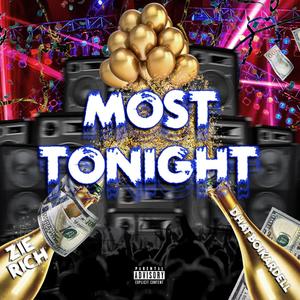 Most Tonight (feat. DhatBoiKardell) [Explicit]