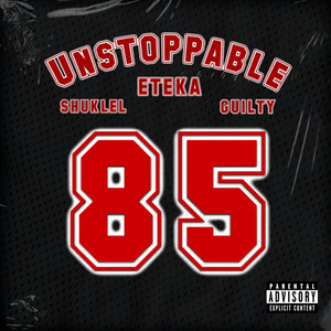 Unstoppable (Explicit)