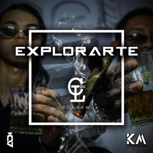 Explorarte (feat. Clang Dc) [Explicit]