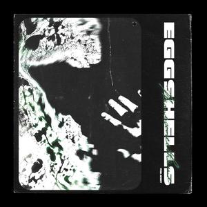 EGGSHELLS (Explicit)