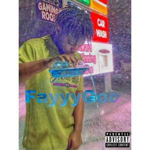 FayyyGoo (Explicit)