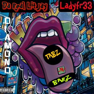 Tabz N Barz (feat. Ladyfr33 & Diamond) [Explicit]