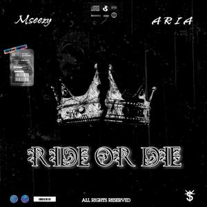 Ride Or Die (feat. A R I A) [Explicit]