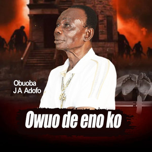 Owuo De Eno Ko