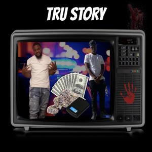 Tru Story (feat. BR Jerry)