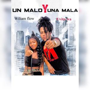 Un malo Y Una mala (feat. Uvita wa)