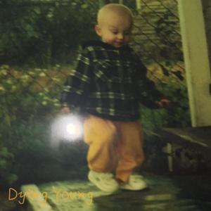 Dying Young (Explicit)