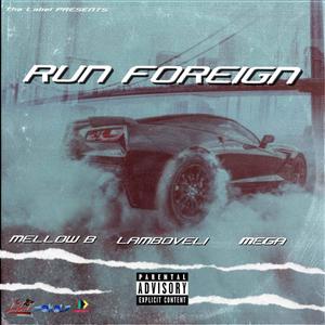 Run Foreign (Explicit)