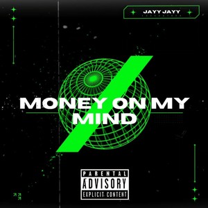 Money On My Mind (Explicit)