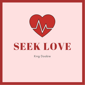 Seek Love (Explicit)