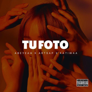 Tu Foto (Explicit)