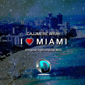 I Love Miami (Original Instrumental Mix)