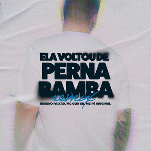 Ela Voltou de Perna Bamba (Remix|Explicit)