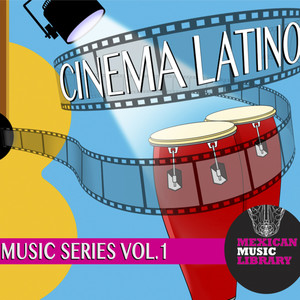 Cinema Latino Vol. 1