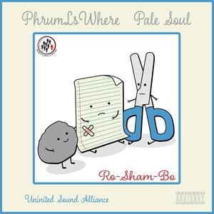 Ro-Sham-Bo(feat. PhrumLsWhere & Pale Soul) (Explicit)