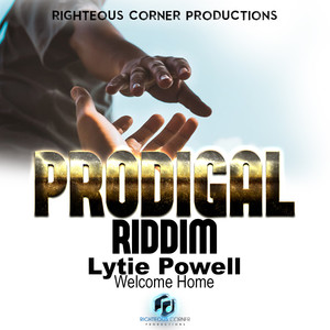 WELCOME HOME (Prodigal Riddim)