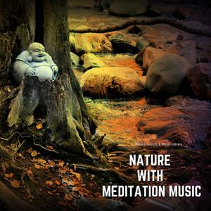 Nature with Meditation Music