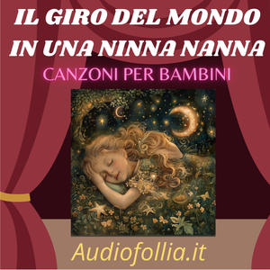 Il giro del mondo in una ninna nanna (feat. Giovanni D'Iapico) [Musica e canzoni per bambini]