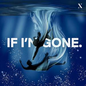 If I'm Gone (Stripped Version)