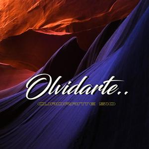 Olvidarte.. (510 pRoduce) [Explicit]