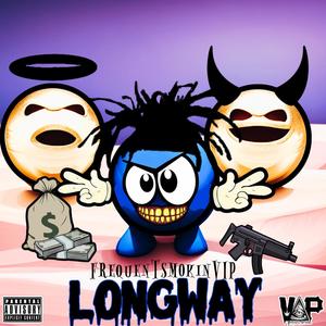 Longway (Explicit)