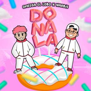 Donala (feat. Narbis Junior & Digital Dex) (Explicit)