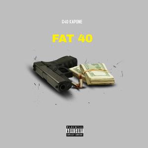 Fat 40 (Explicit)