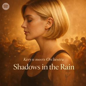 Shadows in the Rain (Keryn meets Orchestra)
