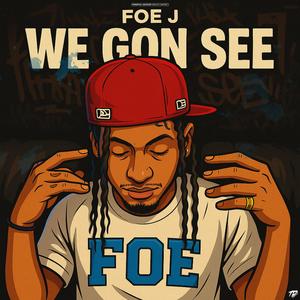 We Gon See (Explicit)